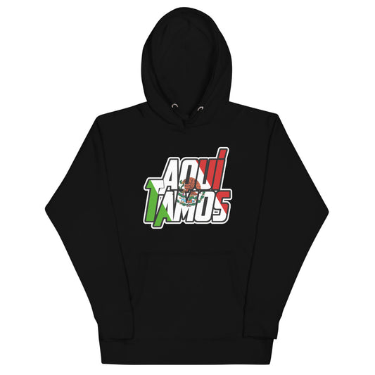 Aqui Tamos Unisex Hoodie